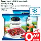 Магазин:Maxima,Скидка:Замороженный царский салат или
украинский борщ