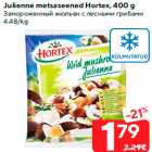 Allahindlus - Julienne metsaseened Hortex, 400 g
