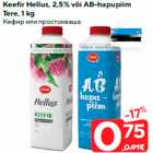 Allahindlus - Keefir Hellus, 2,5% või AB-hapupiim
Tere, 1 kg
