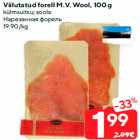 Allahindlus - Viilutatud forell M.V. Wool, 100 g
