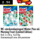 WC-värskendamisgeel Winter Pine või
Morning Frost (Limited Edition)