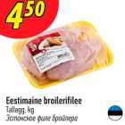 Eestimaine broilerifilee
Tallegg, kg