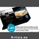 Külmutatud Atlandi tursafilee nahata;
 285 g; 12.25/kg