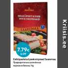 Eelküpsetatud peekonipraad Saaremaa;
 1 kg
