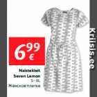 Naistekleit
Seven Lemon

