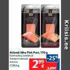 Allahindlus - Atlandi lõhe Fish Port, 170 g
