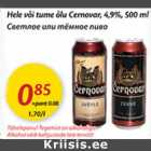 Allahindlus - Hele või tume õlu Cernovar,