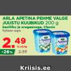 ARLA APETINA PEHME VALGE JUUSTU KUUBIKUD 200 g
