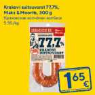 Allahindlus - Krakovi suitsuvorst 77,7%,
Maks & Moorits, 300 g
