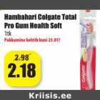 Allahindlus - Hambahari Colgate Total
Pro Gum Health Soft
1tk