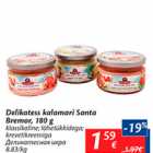 Allahindlus - Delikatess kalamari Santa Bremor, 180 g