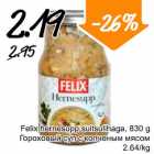 Allahindlus - Felix hernesupp suitsulihaga,830 g