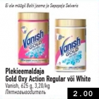 Allahindlus - Plekieemaldaja Gold Oxy Action Regular või White