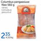 Columbus pangasiuse filee 560 g