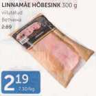 LINNAMÄE HÕBESINK 300 g