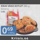 Allahindlus - KIKAS VÄIKE KOTLET 290 G