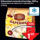 Allahindlus - Külmutatud vareenikud kartuliga, 400 g
