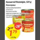 Allahindlus - Konservid Nostalgia, 525g mаitsеstatud kanаkints turisti еinе hautatud sealiha
