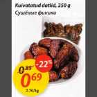 Allahindlus - Kuivatatud datlid, 250 g