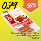 Allahindlus - Tallegg kanagrillpihvid,