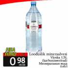 Looduslik mineraalvesi
Värska 1,5L


