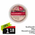 Allahindlus - Sealihasült
300g
