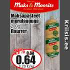 Allahindlus - Maksapasteet
murulauguga
200g
