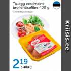 TALLEGG EESTIMAINE BROILERIFILEE 400 G