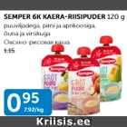 SEMPER 6K KAERA-RIISIPUDER 120 g