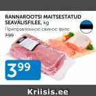 RANNAROOTSI MAITSESTATUD SEAVÄLISFILEE, kg