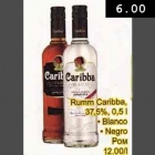 Allahindlus - Rumm Caribba, 37,5%, 0,5 l . Вlаnсо . Nеgrо