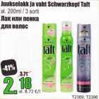 Juukselakk ja vaht Schwarzkopf Taft