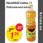 Allahindlus - Päevalilleõlu Liubim, 1 l