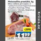 Магазин:Hüper Rimi,Скидка:Мясо кабана для жарки, кг
