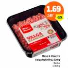 Allahindlus - Maks&Moorits Valga  hakkliha, 500 g