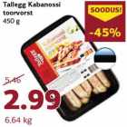 Allahindlus - Tallegg Kabanossi
toorvorst
450 g