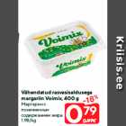 Allahindlus - Vähendatud rasvasisaldusega
margariin Voimix, 400 g
