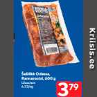 Allahindlus - Šašlõkk Odessa,
Rannarootsi, 600 g
