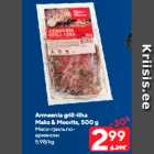 Allahindlus - Armeenia grill-liha
Maks & Moorits, 500 g
