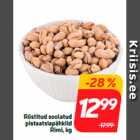 Röstitud soolatud
pistaatsiapähklid
Rimi, kg