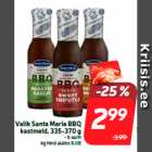 Магазин:Hüper Rimi,Скидка:Выбор 
соусов BBQ Santa Maria, 335-370 г
