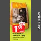 Pestud kartul
Talukartul, 2,5 kg
