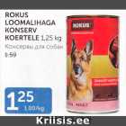 Allahindlus - ROKUS LOOMALIHAGA KONSERV KOERTELE, 1,25 kg