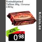 Rosinaküpsised
Tallinn 350g 