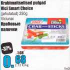 Krabimaitselised pulgad Vici Smart Choice