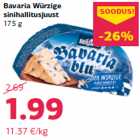 Bavaria Würzige
sinihallitusjuust
175 g