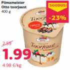 Piimameister
Otto toorjuust
400 g