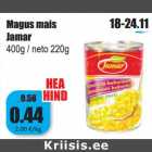 Allahindlus - Magus mais
Jamar
400g / neto 220g