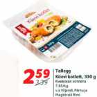 Allahindlus - Tallegg
Kiievi kotlett, 330 g