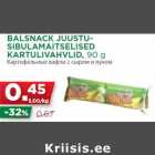 Allahindlus - BALSNACK JUUSTUSIBULAMAITSELISED
KARTULIVAHVLID, 90 g